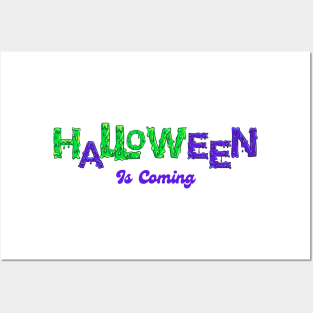 Halloween is Coming Posters and Art